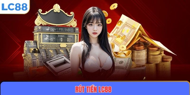 Rút tiền LC88